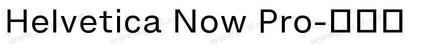 Helvetica Now Pro字体转换